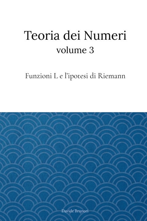 Könyv Teoria dei Numeri Vol. 3 Davide Brunori