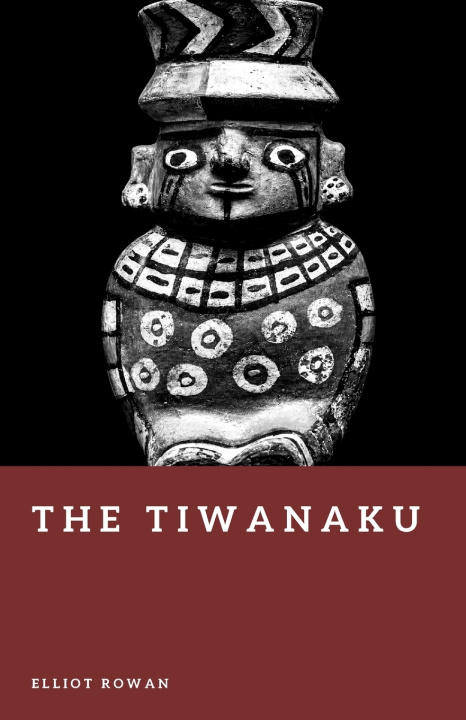 Carte The Tiwanaku Elliot Rowan