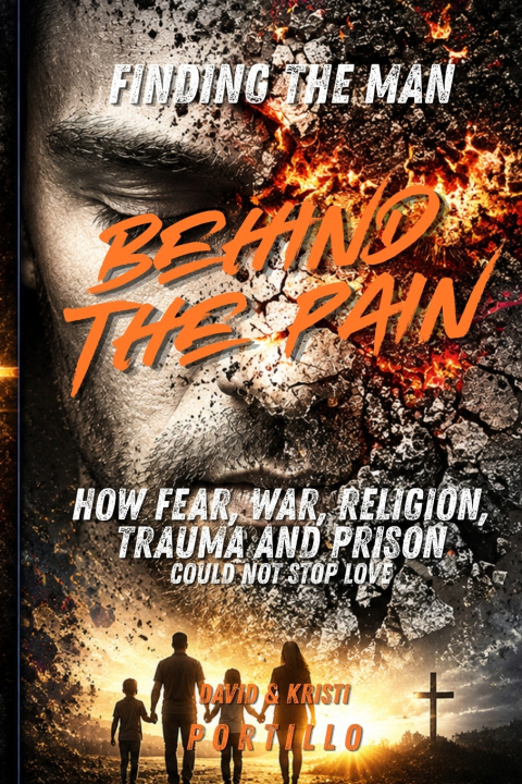 Carte FINDING THE MAN BEHIND THE PAIN Kristi Portillo