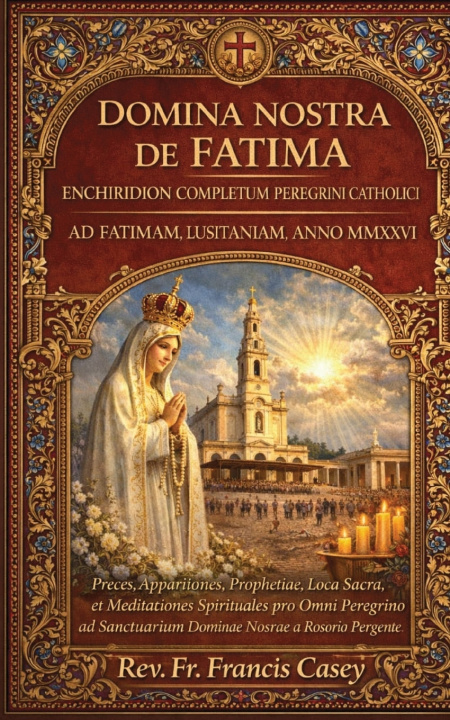 Livro DOMINA NOSTRA DE FATIMA Rev. Fr. Francis Casey