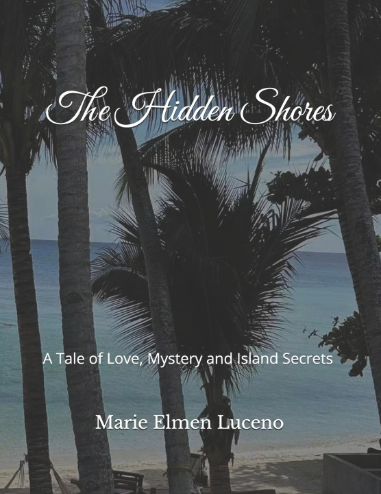 Книга The Hidden Shores Marie Elmen Luceno
