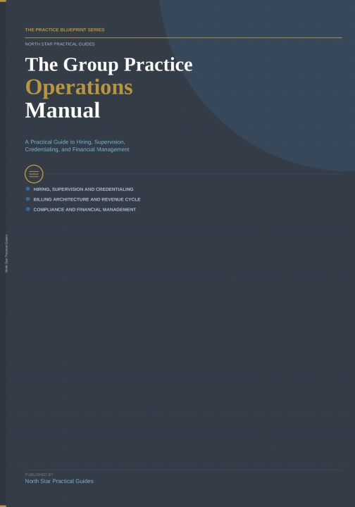 Книга The Group Practice Operations Manual North Star Practical Guides
