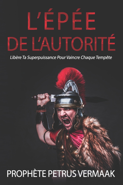Книга L'Épée De L'Autorité Petrus Vermaak