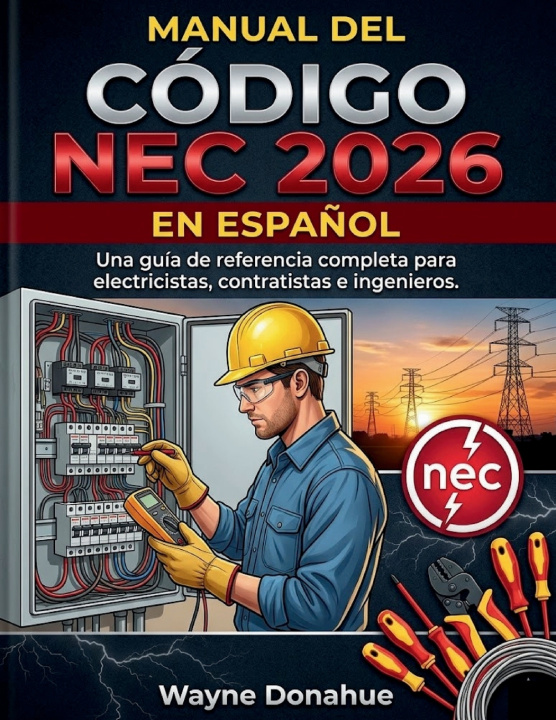 Libro Manual del Código NEC 2026 en Español Wayne Donahue