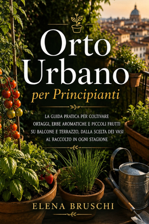 Livro Orto Urbano per Principianti Elena Bruschi