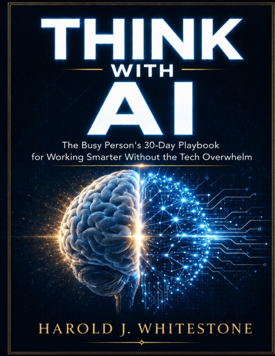 Carte THINK WITH AI Harold J. Whitestone