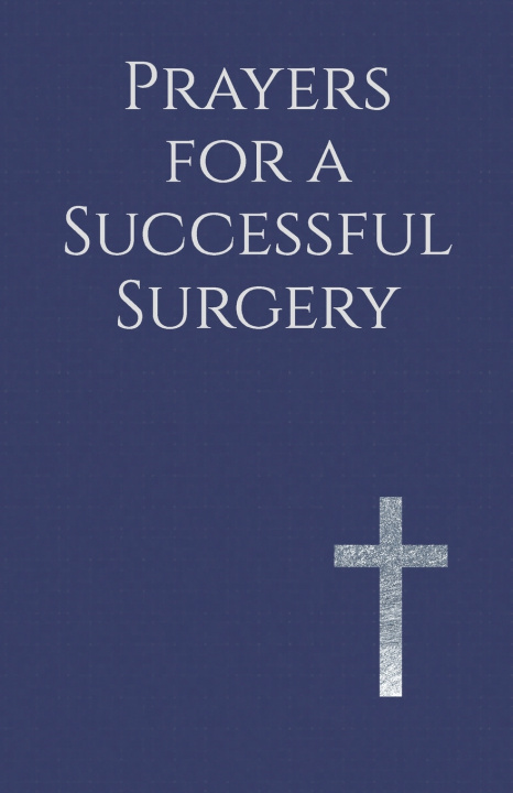 Книга Prayers for a Successful Surgery Martin Ellwood