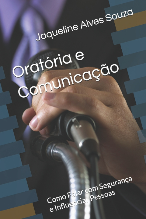 Book Oratória e Comunicação Jaqueline Alves Souza