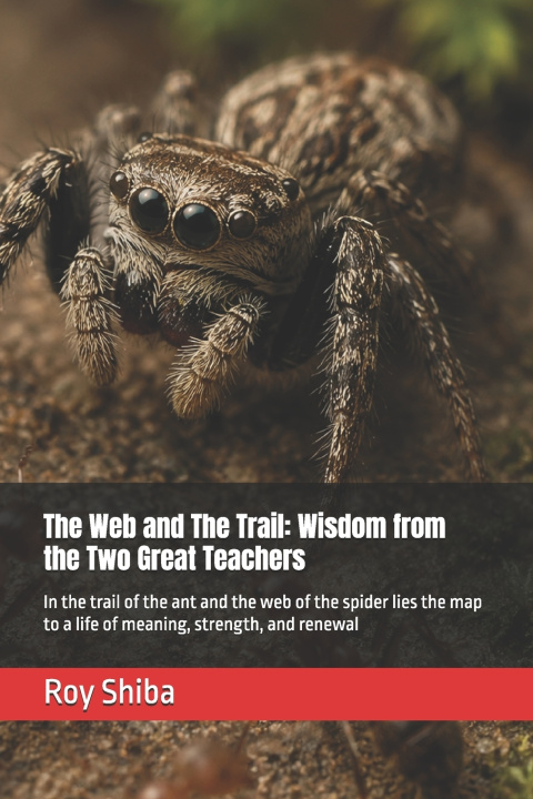 Книга The Web and The Trail Roy Shiba