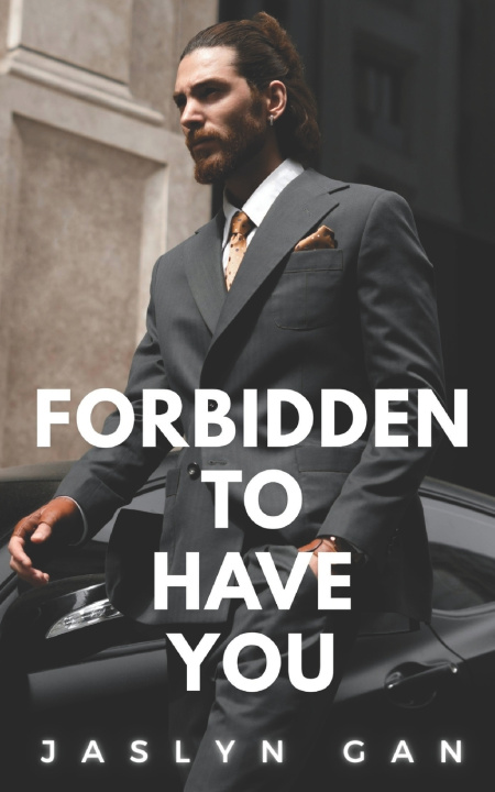 Buch Forbidden to Have You Jaslyn Gan