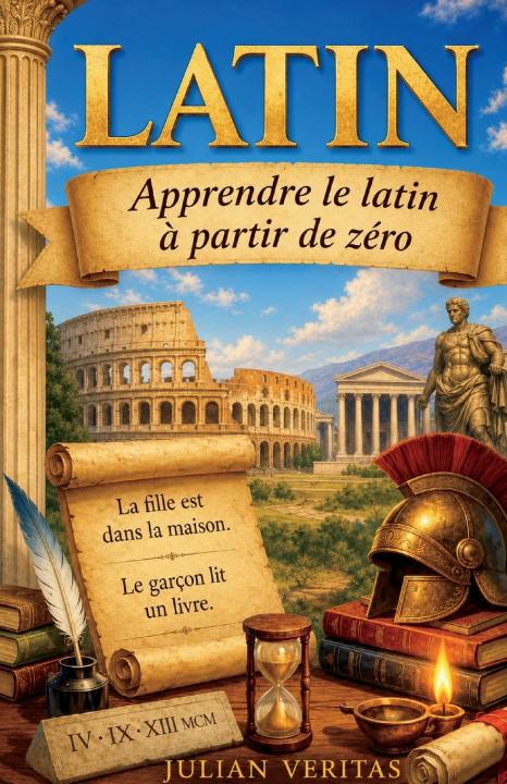 Книга Apprendre le Latin à partir de zéro Julian Veritas