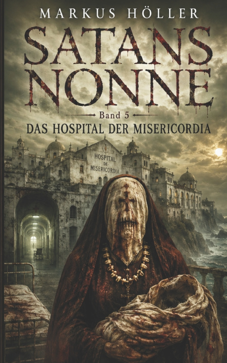 Buch SATANS NONNE Markus Höller