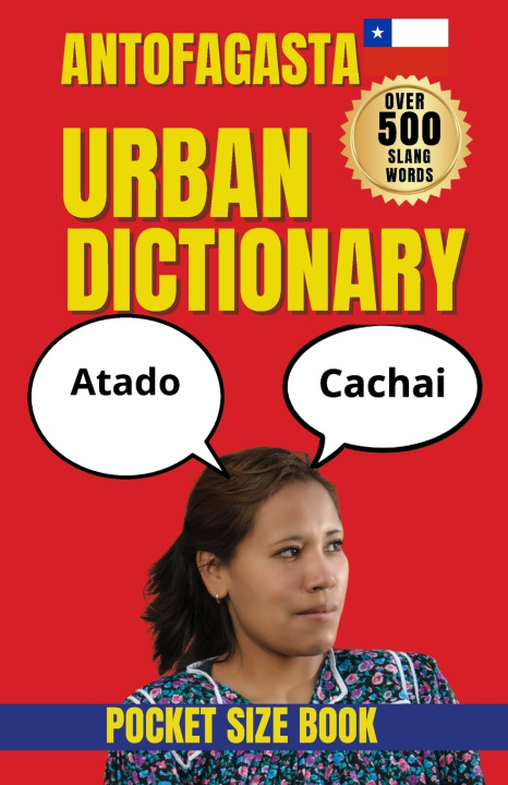 Buch Antofagasta Urban Dictionary YesAntofagasta Urban Dictionary is a ...