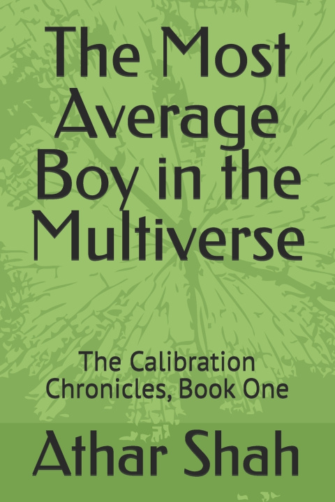 Carte The Most Average Boy in the Multiverse Athar Shah