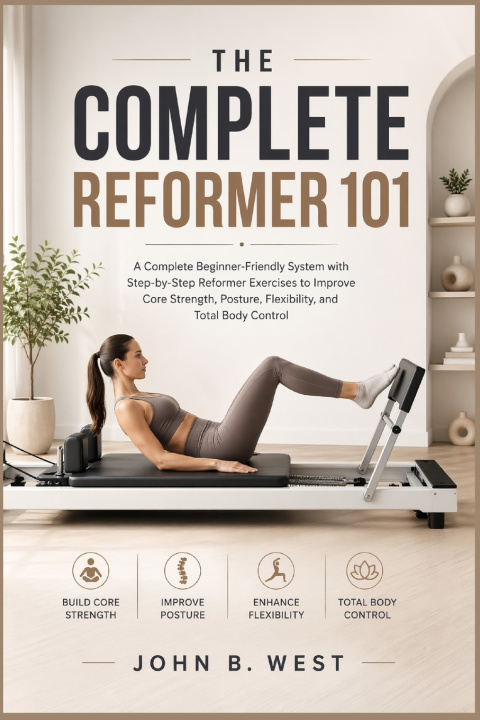 Buch THE COMPLETE REFORMER 101 JOHN B. WEST