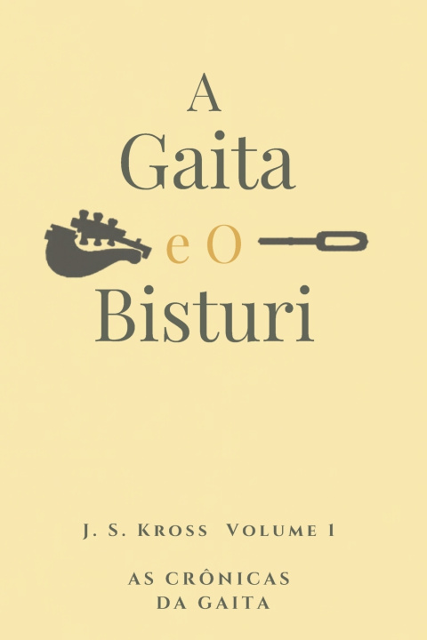 Könyv A Gaita e O Bisturi J. S. Kross