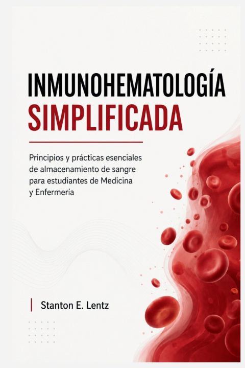 Βιβλίο INMUNOHEMATOLOGÍA SIMPLIFICADA Stanton E. Lentz