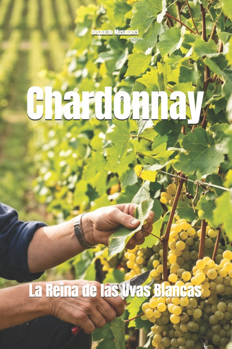 Книга Chardonnay Bernardo Musumeci