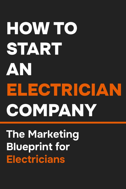 Libro How to Start an Electrician Company The One Legged Jeans
