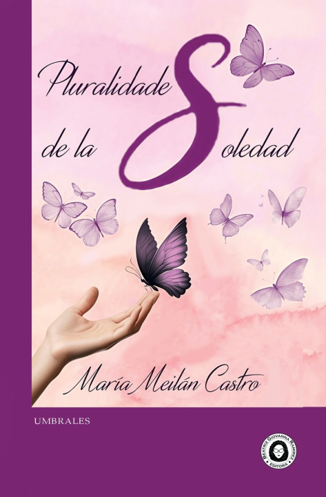 Książka Pluralidades de la soledad María Meilán Castro