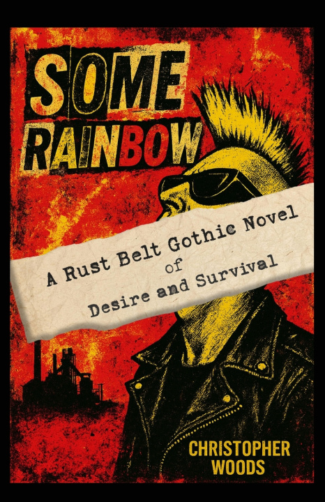 Kniha Some Rainbow Christopher P Woods