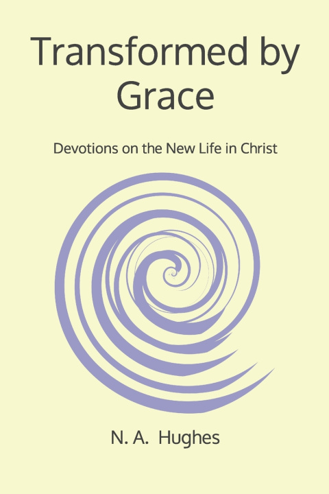 Libro Transformed by Grace Nathan A. Hughes