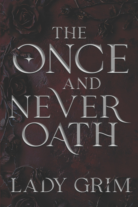 Książka The Once and Never Oath Lady Grim