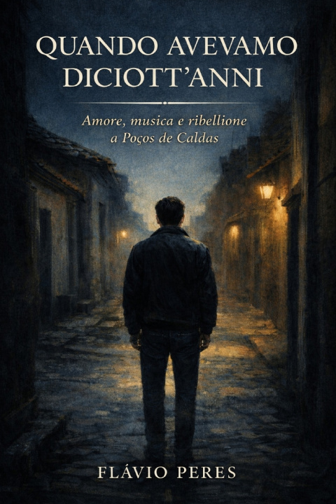 Книга Quando avevamo diciott'anni Flávio Peres
