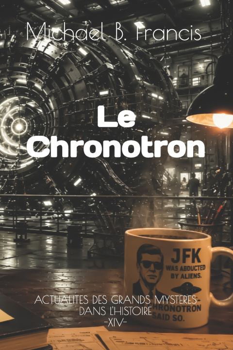 Книга Le Chronotron Michael B. Francis