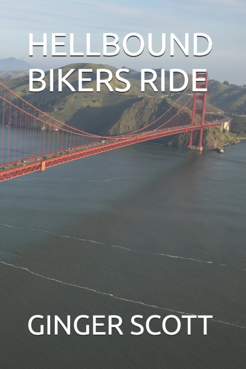 Buch HELLBOUND BIKERS RIDE GINGER SCOTT