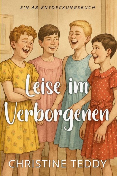 Buch Leise im Verborgenen Christine Teddy