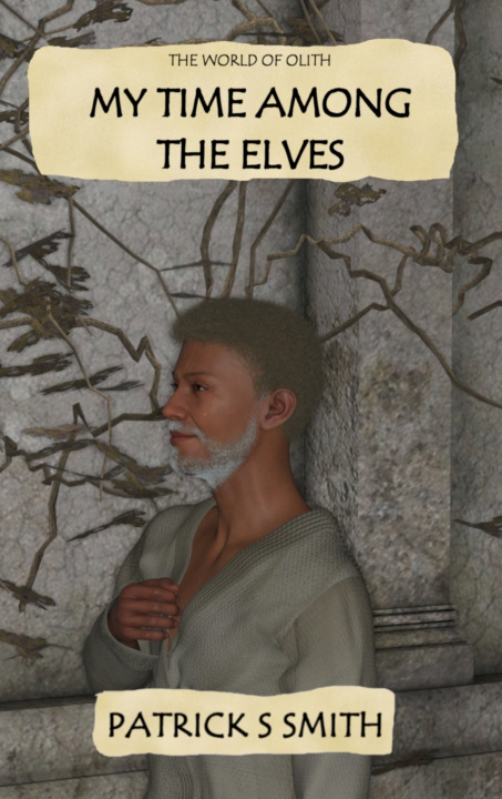 Könyv My Time Among the Elves Patrick S Smith