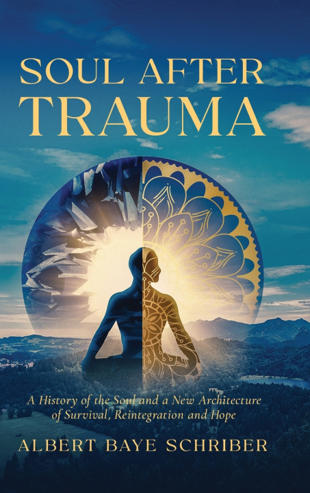 Книга Soul After Trauma Albert Baye Schriber