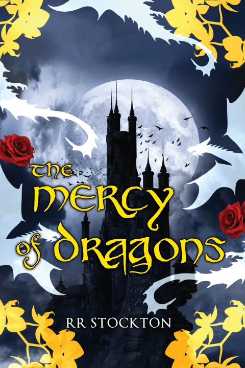 Kniha The Mercy of Dragons RR Stockton