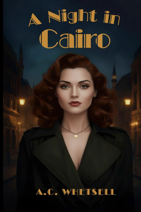 Книга A Night in Cairo A.C. Whetsell
