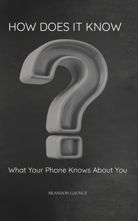Libro How Does It Know? Brandon Gaunce
