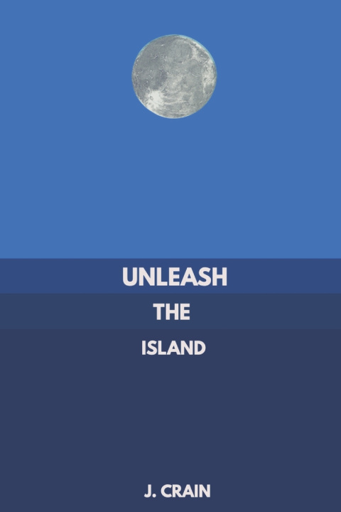 Libro Unleash the Island J. Crain