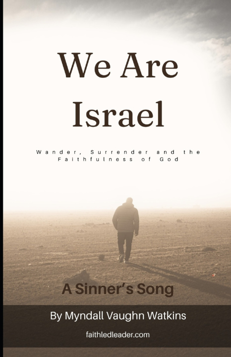 Книга We Are Israel Myndall V Watkins