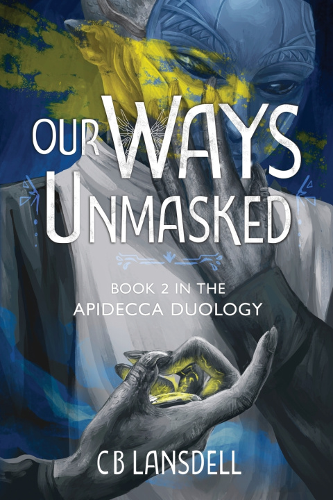 Книга Our Ways Unmasked C B Lansdell