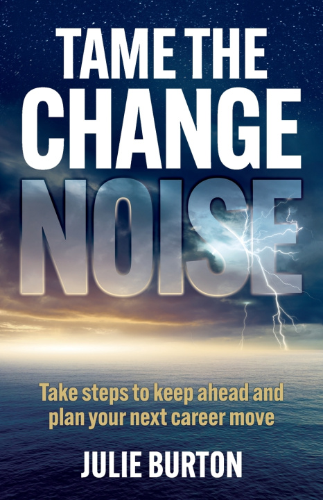 Libro Tame the Change Noise Julie Burton
