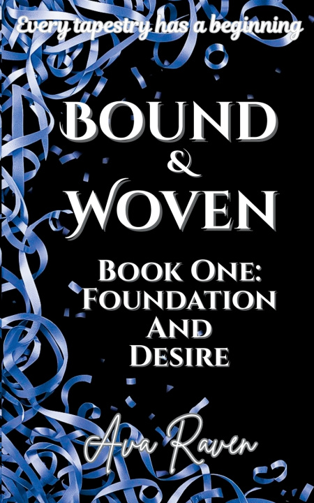 Книга Bound & Woven Book One Ava Raven