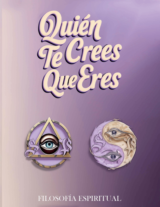 Книга ¿QUIÉN TE CREES QUE ERES? Carlos Ruben Lauthier Wendt