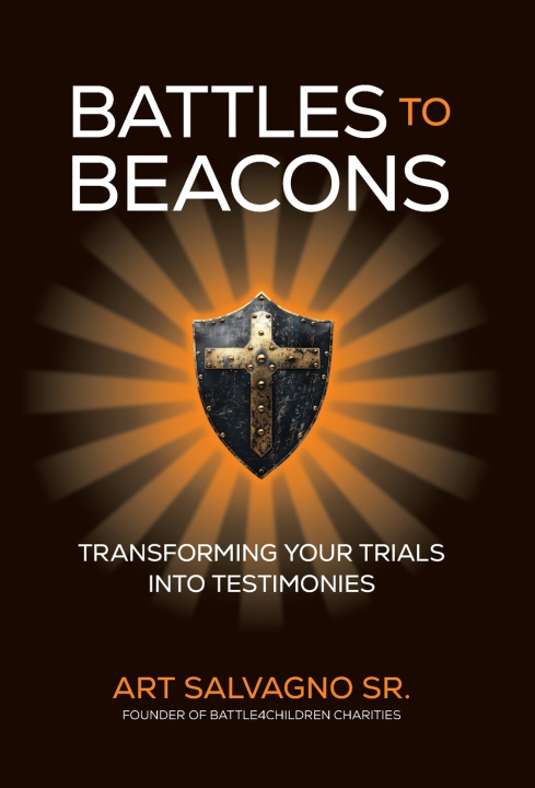 Книга Battles to Beacons Arthur Salvagno