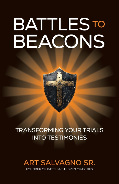 Книга Battles to Beacons Arthur Salvagno