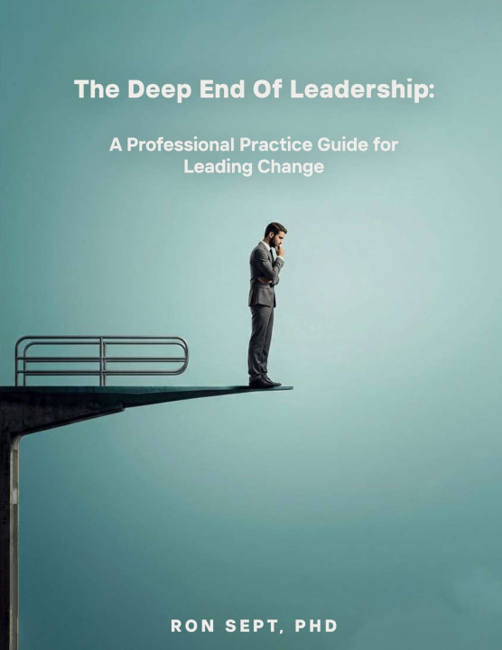 Libro The Deep End of Leadership PhD Ron Sept