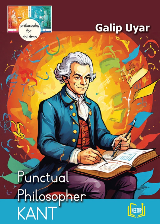 Livro Kant - Punctual Philosopher Galip Uyar