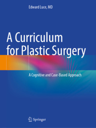 Knjiga A Curriculum for Plastic Surgery, m. 2 Buch Edward Luce