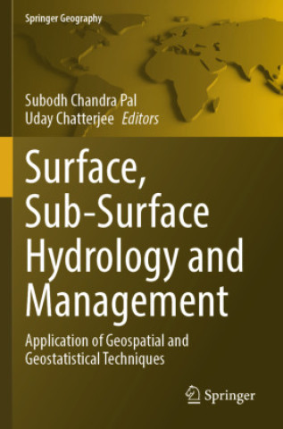 Książka Surface, Sub-Surface Hydrology and Management Subodh Chandra Pal