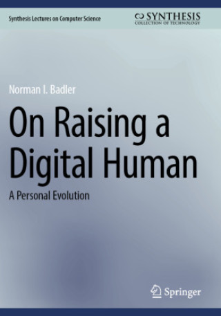 Livro On Raising a Digital Human Norman I. Badler