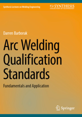 Book Arc Welding Qualification Standards Darren Barborak